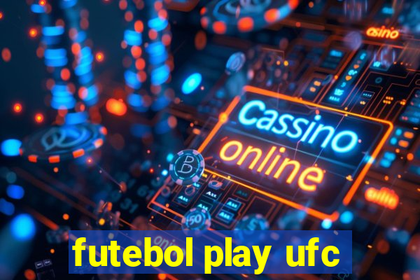 futebol play ufc